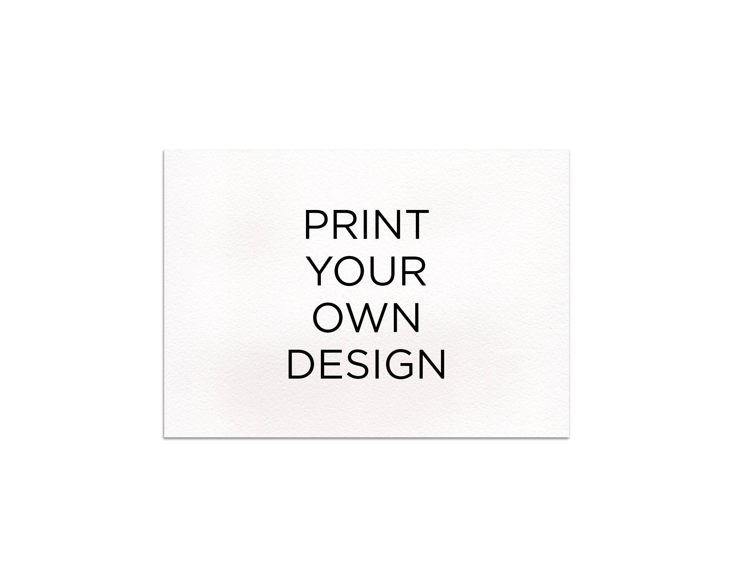 Print Your Own Design – PINE ON PAPER
